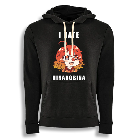 HinaBoBina | I HATE HINABOBINA AGAIN - Hoodie